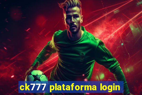 ck777 plataforma login